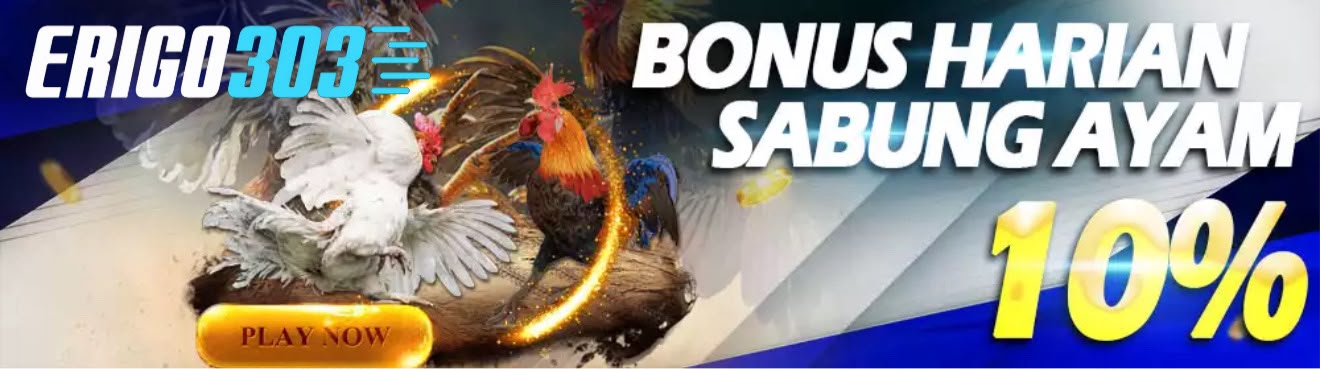 BONUS DEPOSIT HARIAN 10% SABUNG AYAM